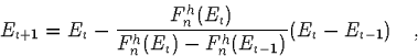 \begin{displaymath}
E_{i+1}=E_i-\frac{F_n^h(E_i)}{F_n^h(E_i)-F_n^h(E_{i-1})}(E_i-E_{i-1})\quad,\end{displaymath}